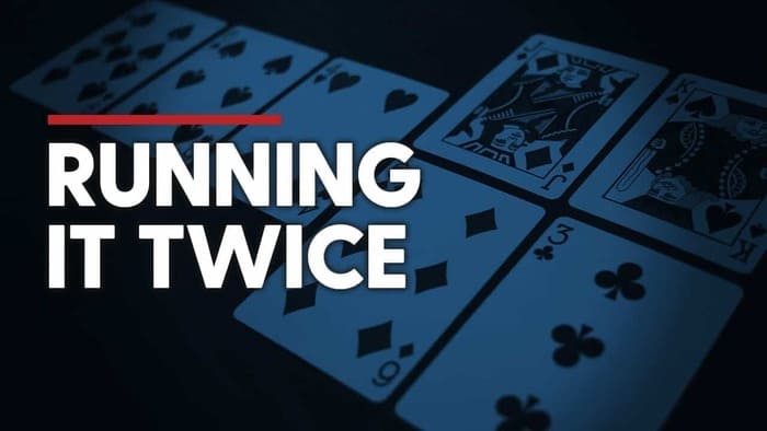 what does run it twice mean in poker